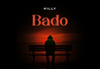 AUDIO  Killy – Bado MP3 DOWNLOAD