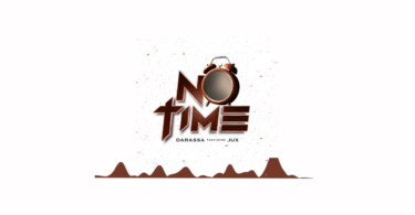 AUDIO Darassa – No time Ft Jux MP3 DOWNLOAD