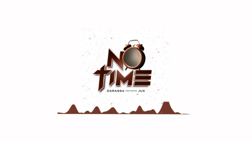 AUDIO Darassa – No time Ft Jux MP3 DOWNLOAD