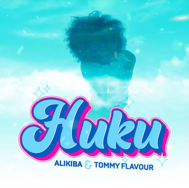 AUDIO Alikiba - Huku & Iyanya Tommy Flavour MP3 DOWNLOAD