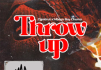 AUDIO Djpatcut - Throw up ft Mbeya Boy MP3 DOWNLOAD