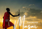 AUDIO Star Melody Og – Masai  MP3 DOWNLOAD