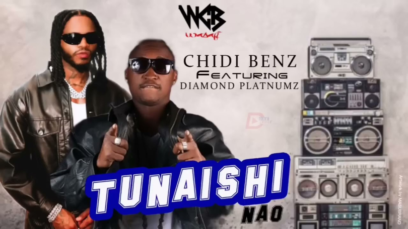 AUDIO Chidi Benz – Tunaishi Nao Ft Diamond Platnumz MP3 DOWNLOAD