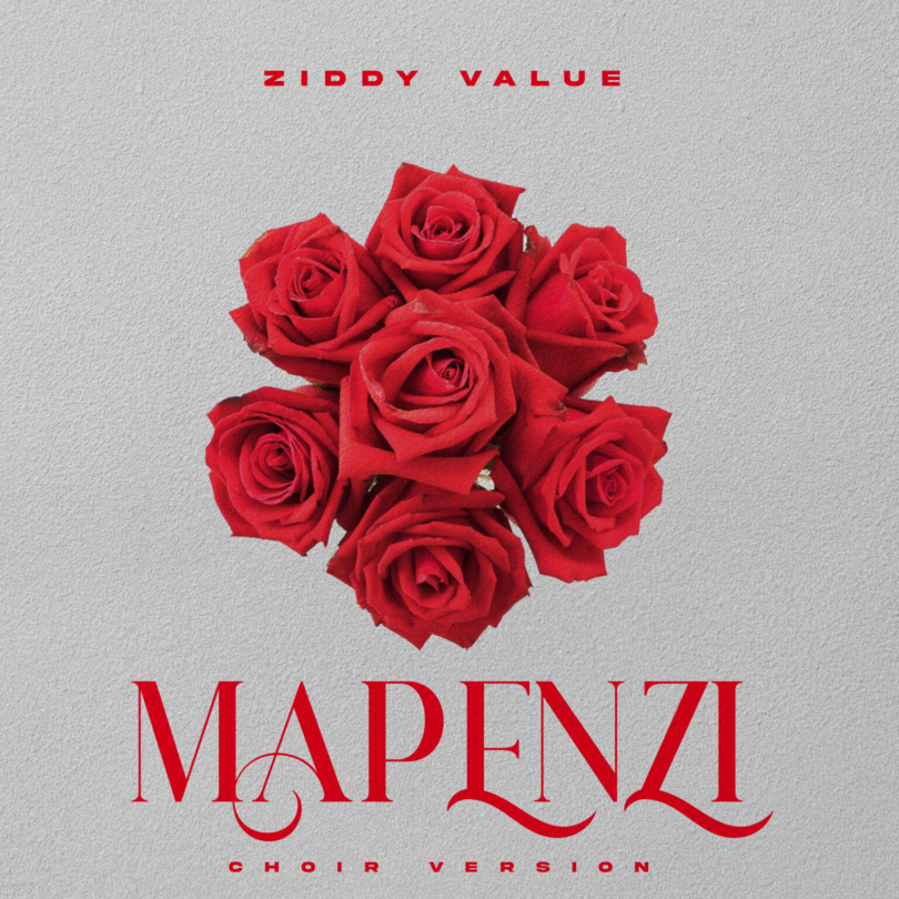 AUDIO Ziddy Value – Mapenzi Choir MP3 DOWNLOAD