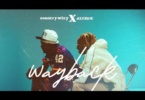 VIDEO: Country Wizzy – Way Back Ft. Jay Moe MP4 DOWNLOAD