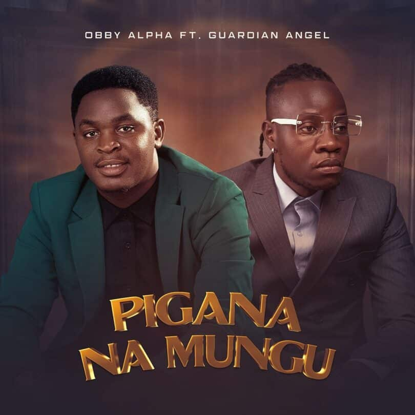AUDIO Obby Alpha – Pigana na Mungu Ft Guardian Angel MP3 DOWNLOAD