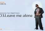 AUDIO Harmonize – Leave Me Alone Ft Abigail Chams MP3 DOWNLOAD