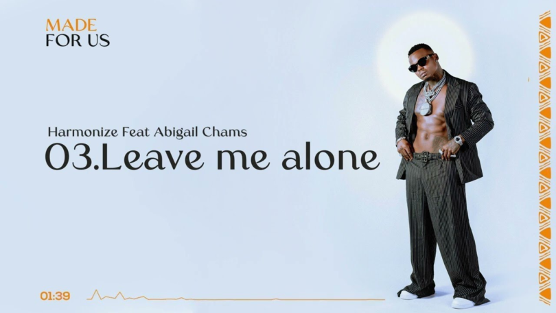 AUDIO Harmonize – Leave Me Alone Ft Abigail Chams MP3 DOWNLOAD