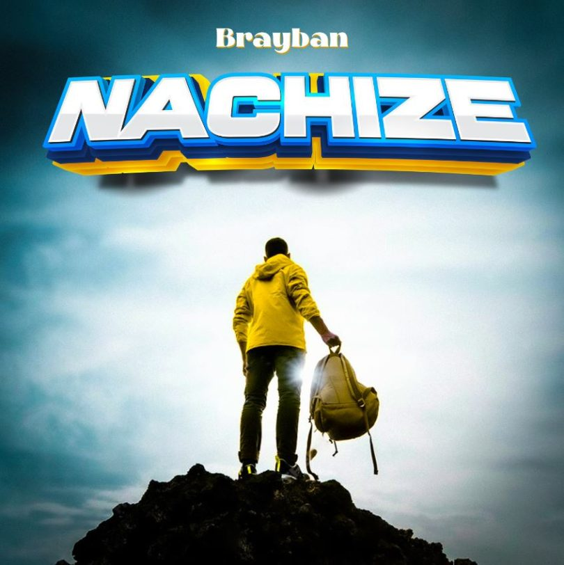 AUDIO Brayban – Nachize MP3 DOWNLOAD