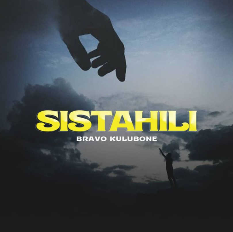 AUDIO Bravo Kulubone – Sistahili MP3 DOWNLOAD