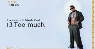 AUDIO Harmonize – Too much Ft Ntoshi Gazi MP3 DOWNLOAD