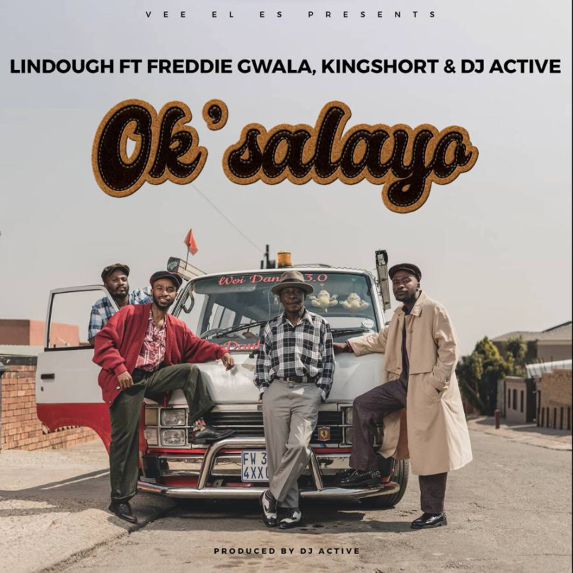 AUDIO Lindough – Oksalayo Ft Freddie Gwala, Kingshort & DJ Active MP3DOWNLOAD