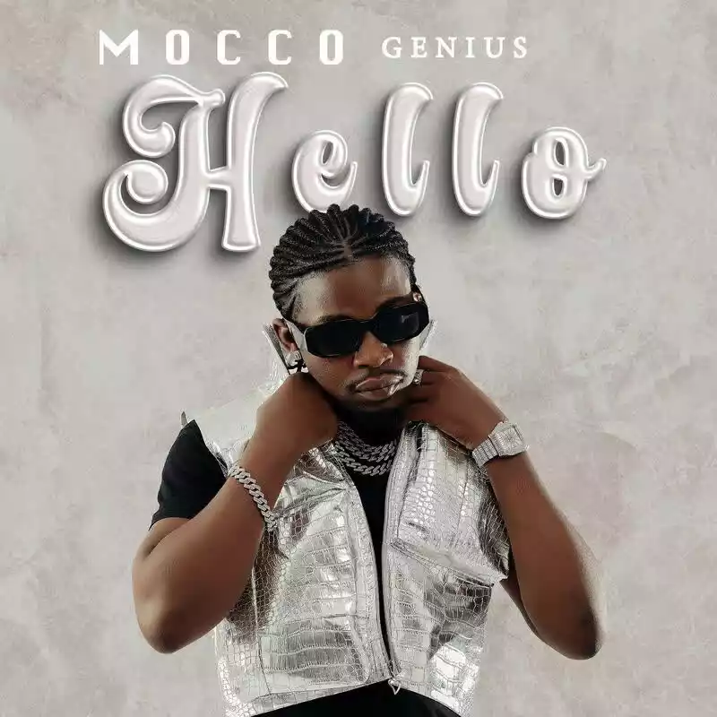 AUDIO Mocco Genius – Hello MP3DOWNLOAD
