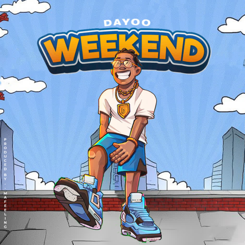 AUDIO Dayoo – Weekend MP3DOWNLOAD