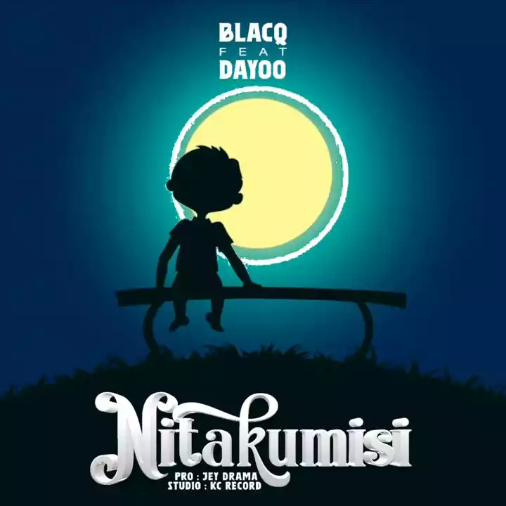 AUDIO Blacqboy - Nitakumisi Ft Dayoo MP3DOWNLOAD