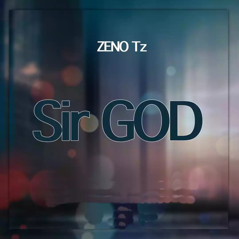 AUDIO Zeno - Sir God MP3DOWNLOAD
