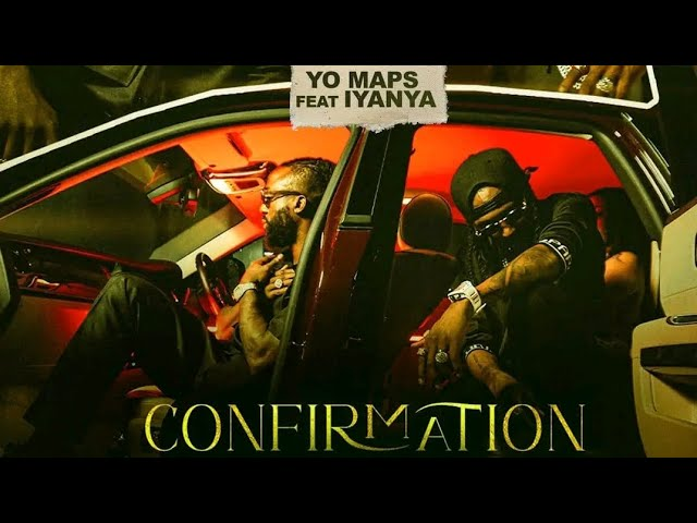 AUDIO Yo Maps – Confirmation Ft Iyanya MP3DOWNLOAD