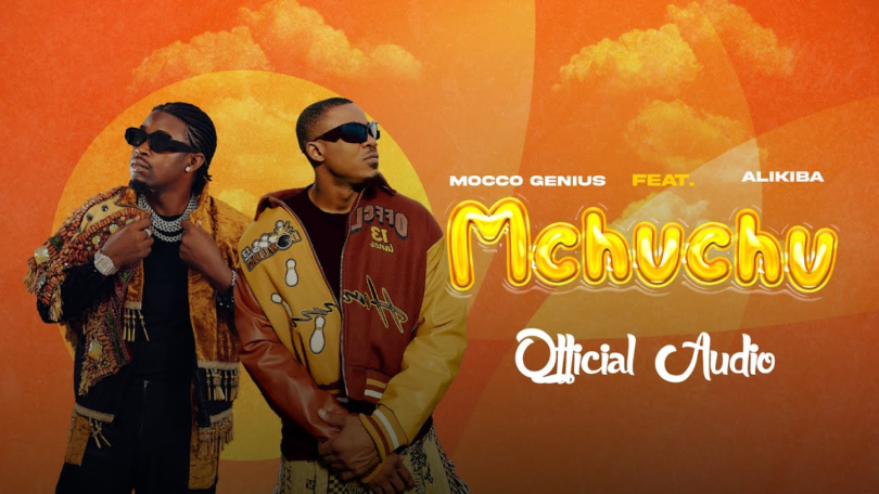 AUDIO Mocco Genius – Mchuchu Ft Alikiba MP3DOWNLOAD