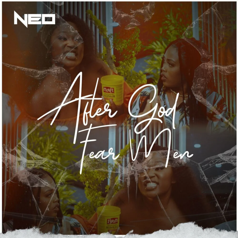 AUDIO Neo – After God Fear Men MP3DOWNLOAD