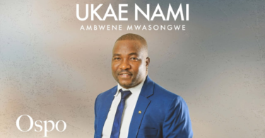 AUDIO Ambwene Mwasongwe – Ukae Nami MP3DOWNLOAD