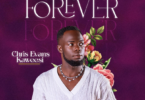 AUDIO Chris Evans Kaweesi - Forever MP3DOWNLOAD
