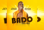 AUDIO Jolax Stosta – Bado Nahutsle MP3DOWNLOAD