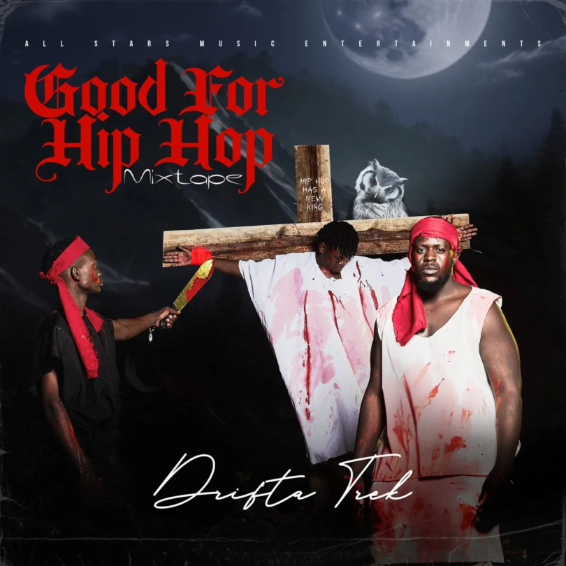 EP: Drifta Trek – Good For Hip Hop DOWNLOAD