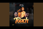 AUDIO F Jay – Touch Ft. Jemax & Chewe MP3DOWNLOAD