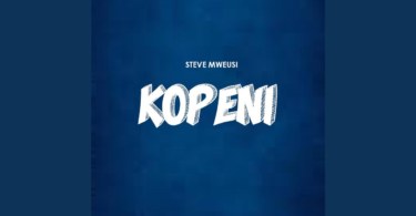 AUDIO Steve Mweusi - Kopeni MP3DOWNLOAD