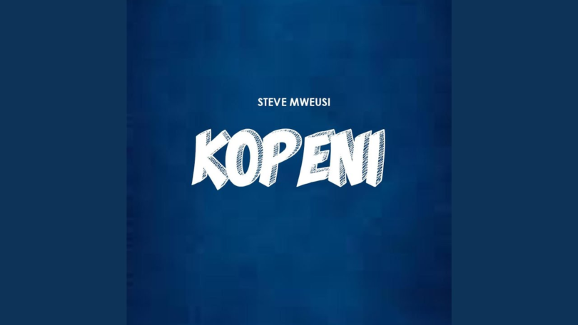 AUDIO Steve Mweusi - Kopeni MP3DOWNLOAD