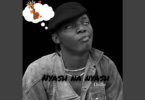 AUDIO Chella – Nyash Na Nyash MP3DOWNLOAD