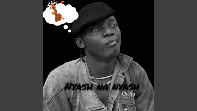 AUDIO Chella – Nyash Na Nyash MP3DOWNLOAD