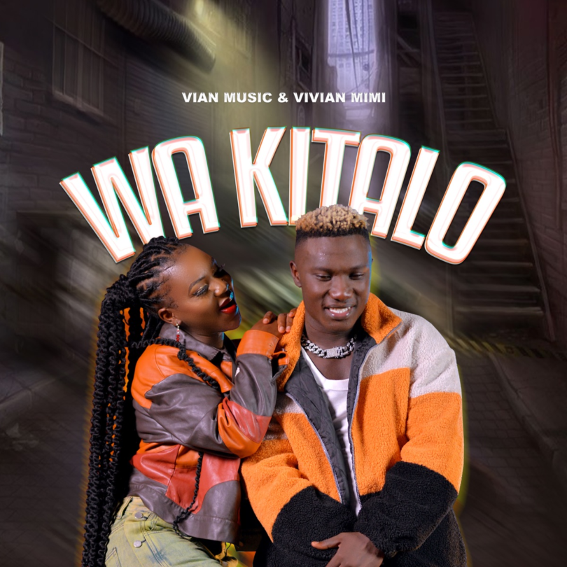 AUDIO Vivian Mimi - Wa Kitalo Ft Vian Music MP3DOWNLOAD