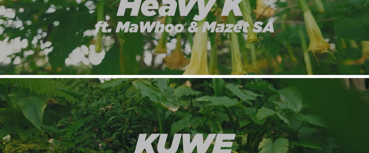 AUDIO Heavy K - Kuwe ft Mazet SA, MaWhoo MP3DOWNLOAD