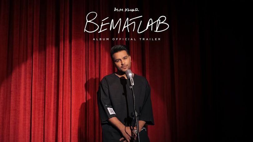 ALBUM: Asim Azhar - Bematlab MP3DOWNLOAD