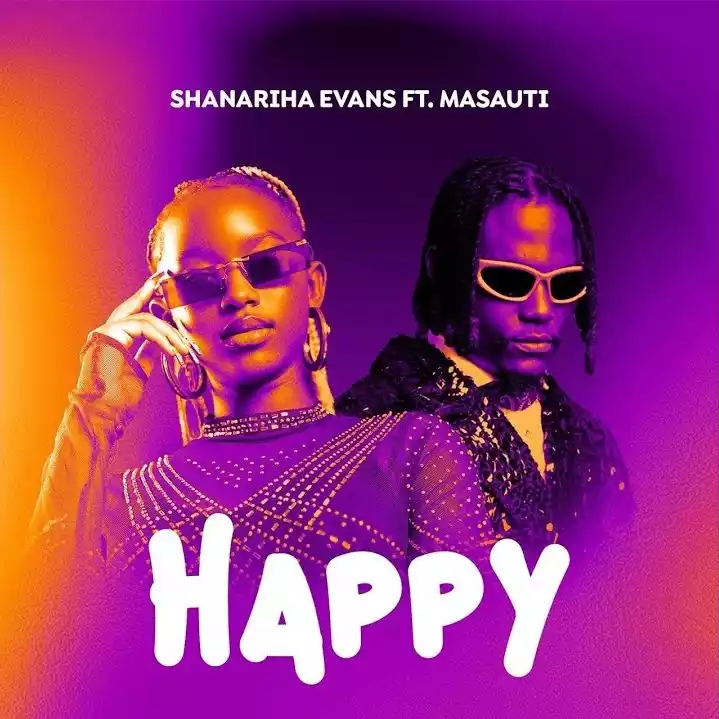 AUDIO Shanariha Evans - HAPPY Ft Masauti MP3DOWNLOAD