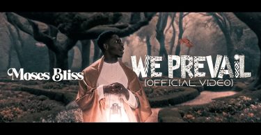 VIDEO: Moses Bliss - We Prevail Ft Neeja MP4DOWNLOAD