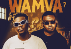 AUDIO Jolasto - Wamva Ft Ace Jizzy MP3DOWNLOAD