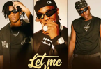 AUDIO L.A.X – Let Me Know Ft Traves & Ayo Maff MP3DOWNLOAD