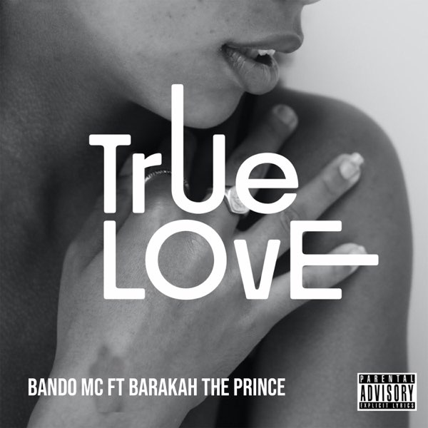 AUDIO Bando – True Love Ft Barakah the Prince MP3DOWNLOAD