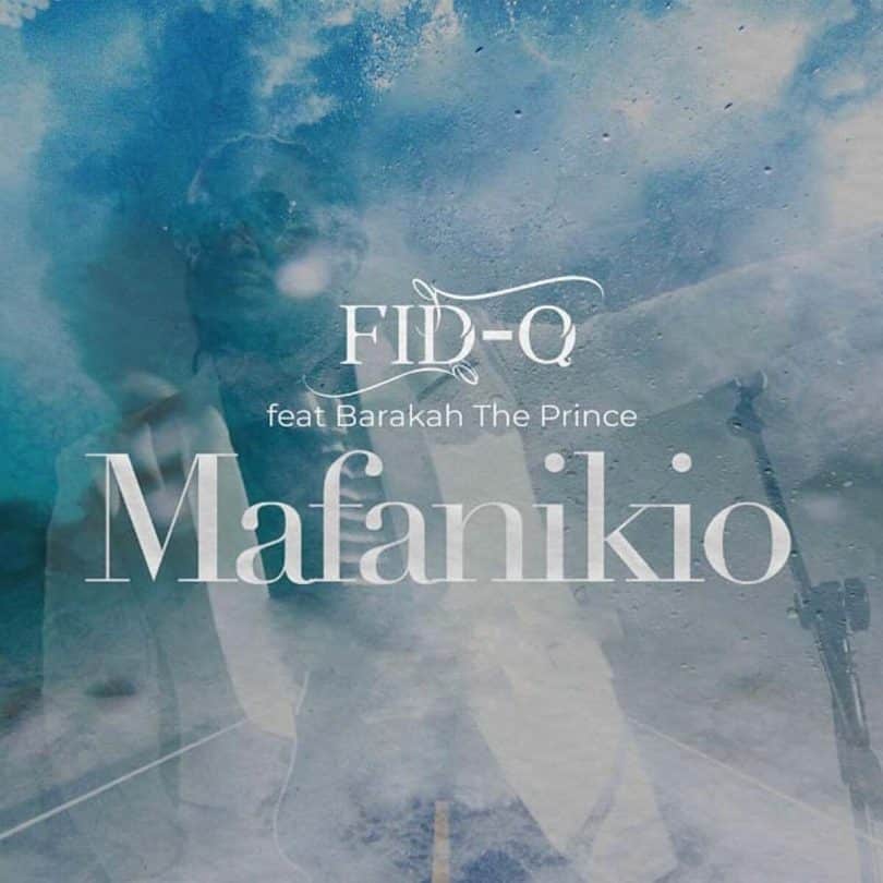 AUDIO Fid Q Ft Baraka The Prince - Mafanikio MP3 DOWNLOAD