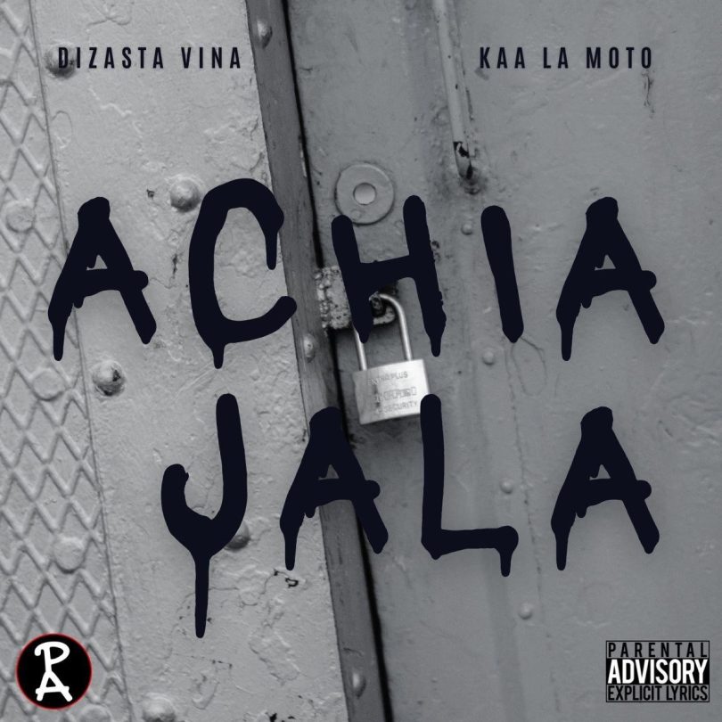 AUDIO Dizasta Vina Ft Kaa La Moto – Achia jala MP3 DOWNLOAD