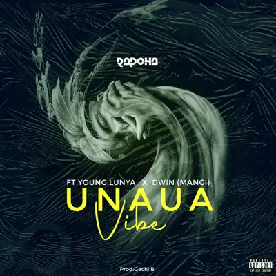 AUDIO Rapcha Ft Young Lunya & Dwin - Unaua Vibe MP3 DOWNLOAD