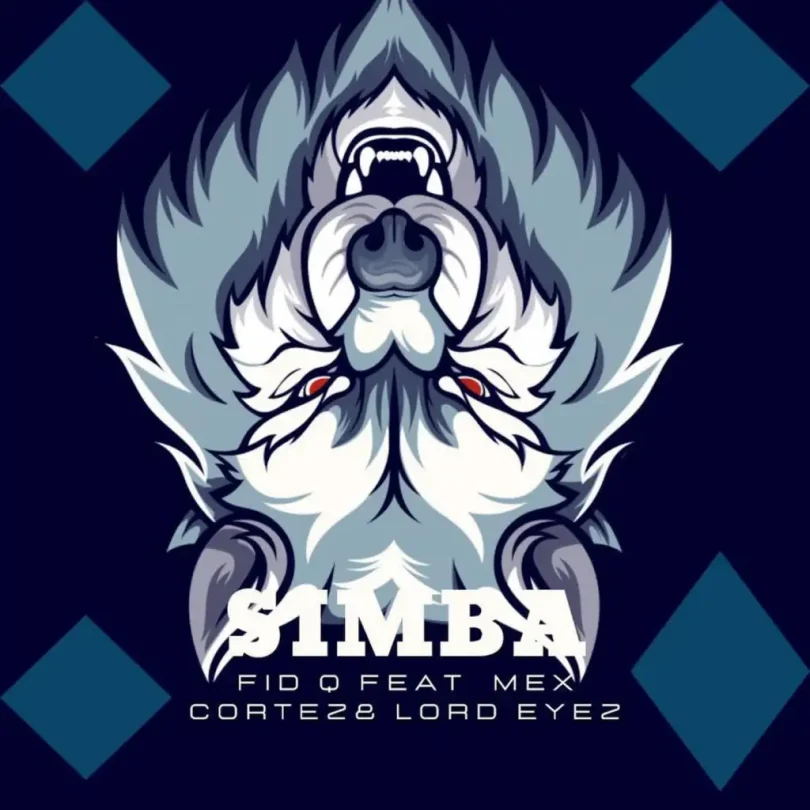 AUDIO Fid Q Ft Mex Cortez & Lord Eyez - Simba MP3 DOWNLOAD