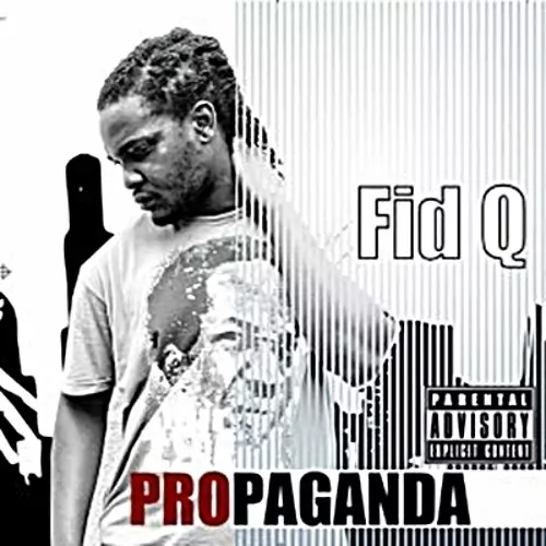 AUDIO Fid Q - Propaganda MP3 DOWNLOAD