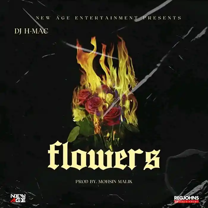 DJ H Mac – Flowers