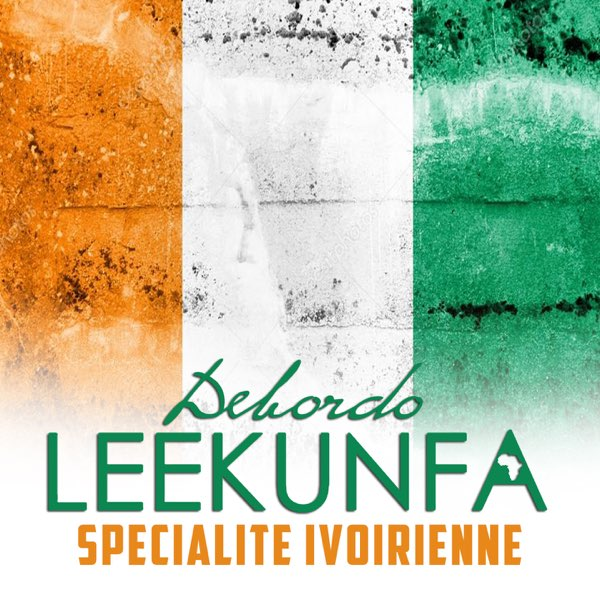 AUDIO Debordo Leekunfa - Specialite Ivoirienne (Igala) MP3 DOWNLOAD