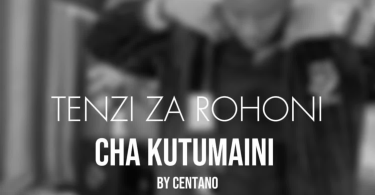 AUDIO Centano – Cha Kutumaini Sina MP3 DOWNLOAD