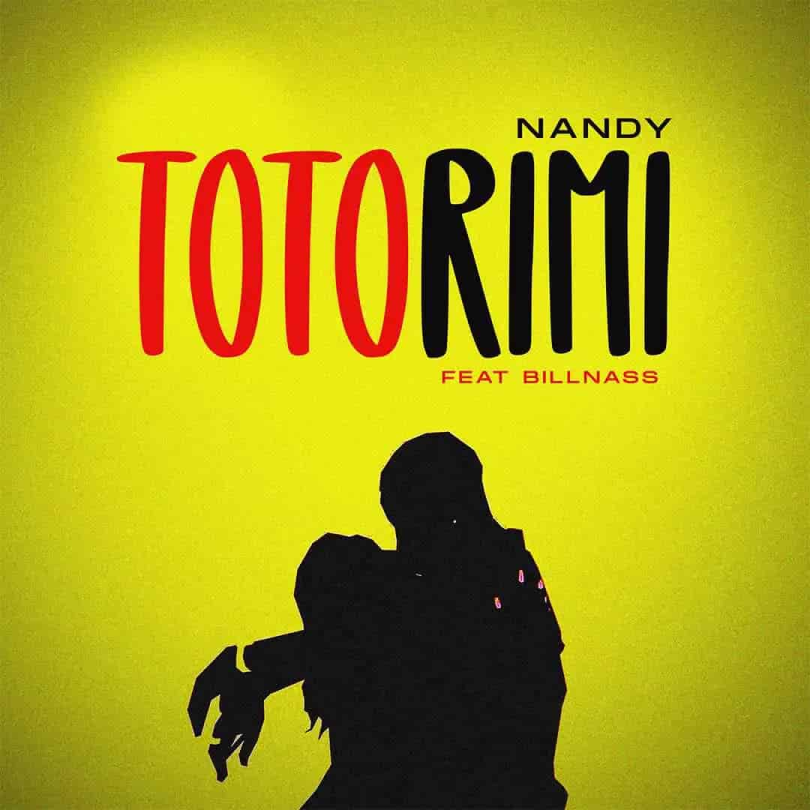 AUDIO Nandy – Totorimi Ft Billnass MP3 DOWNLOAD