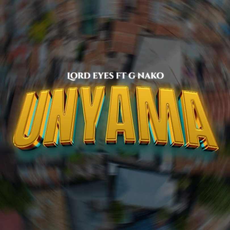 AUDIO Lord Eyez Ft G Nako – Unyama MP3 DOWNLOAD